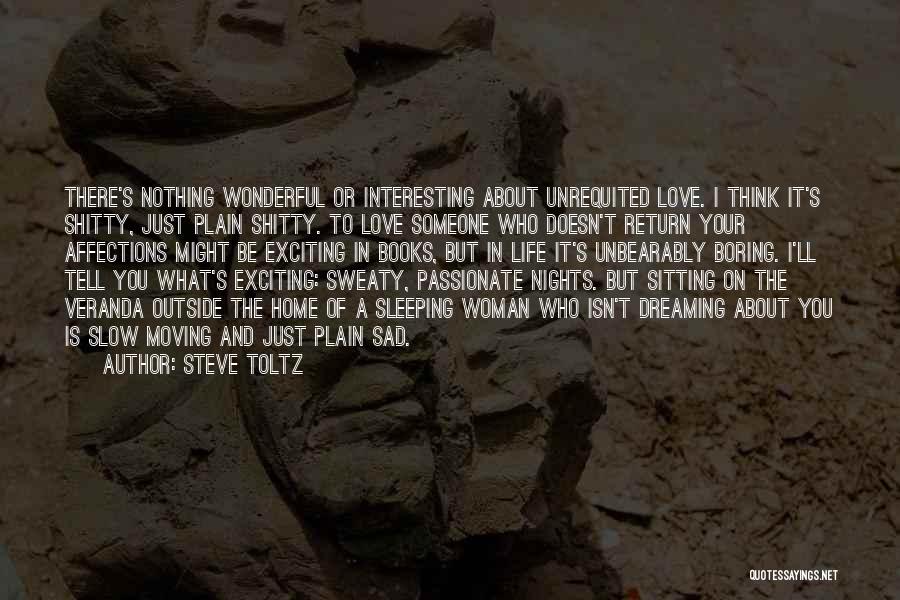 Dreaming Of Someone You Love Quotes By Steve Toltz