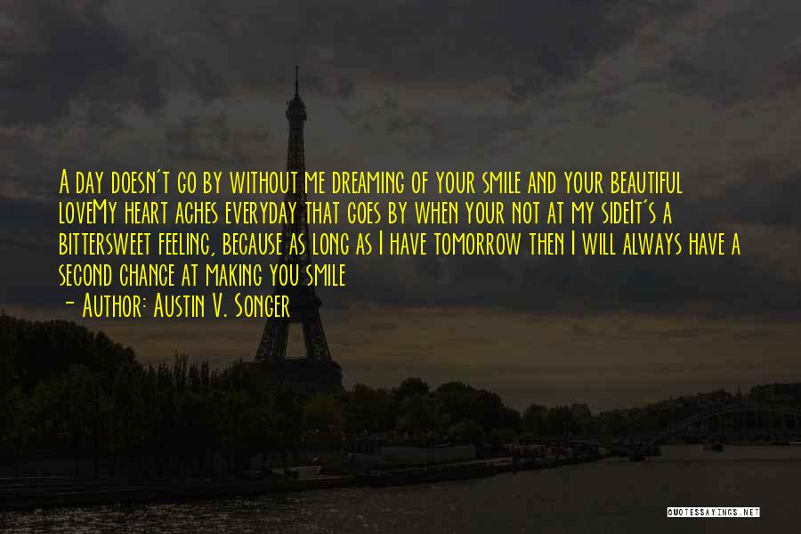 Dreaming Of You Love Quotes By Austin V. Songer