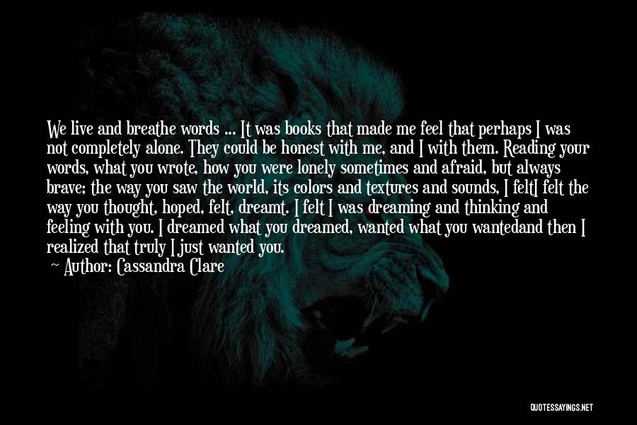 Dreaming Of You Love Quotes By Cassandra Clare