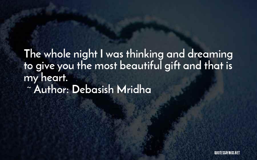 Dreaming Of You Love Quotes By Debasish Mridha