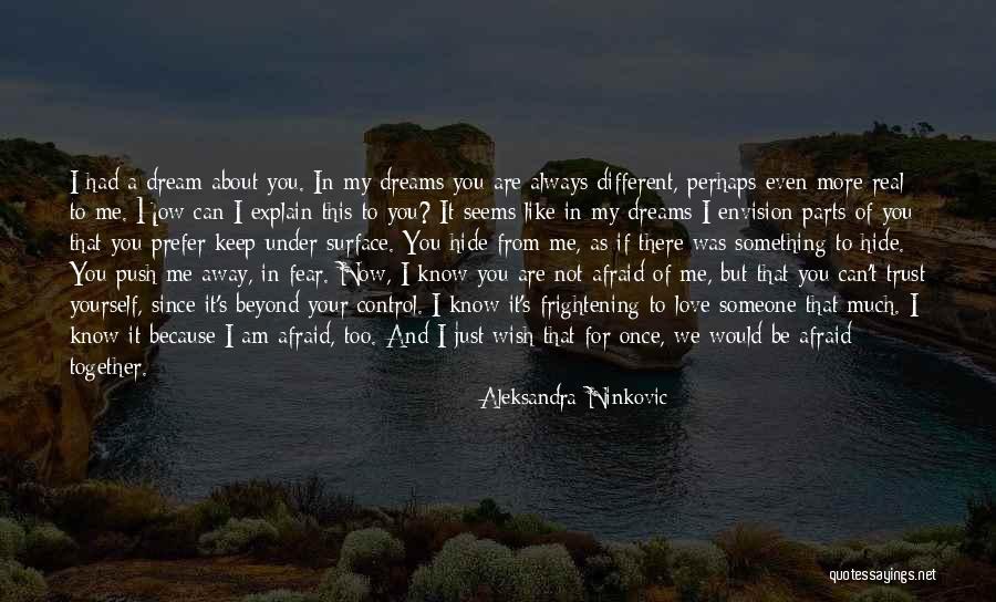 Dreaming Of You Quotes By Aleksandra Ninkovic