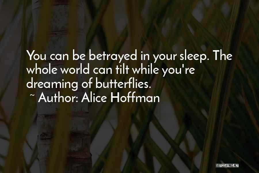 Dreaming Of You Quotes By Alice Hoffman