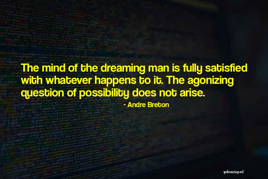 Dreaming Of Your Ex Quotes By Andre Breton