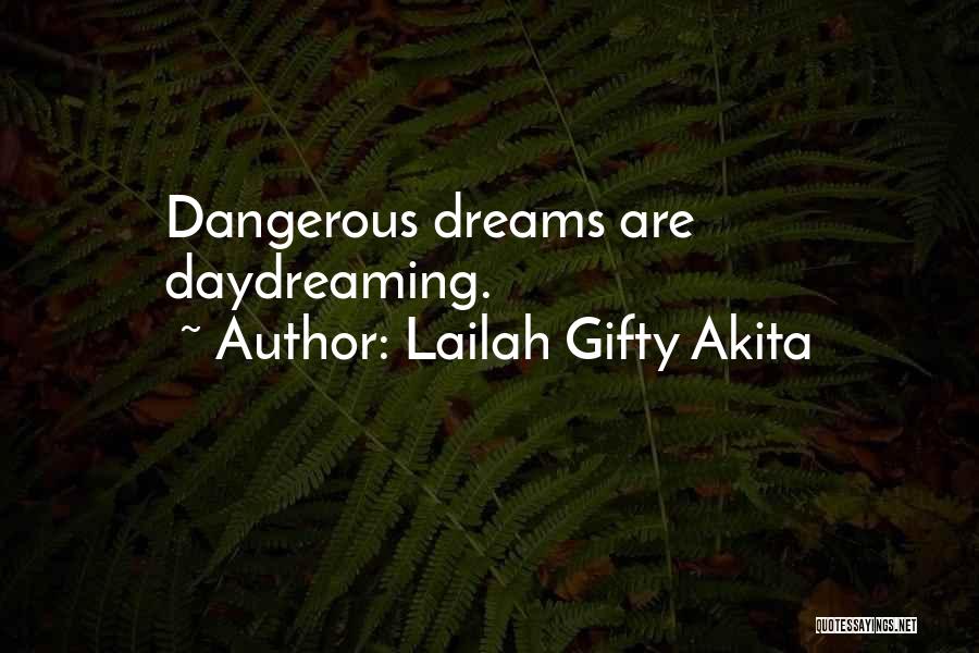 Dreaming Of Your Ex Quotes By Lailah Gifty Akita