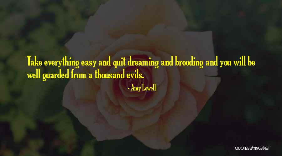 Dreaming Quotes By Amy Lowell Dreaming Quotes By Amy Lowell