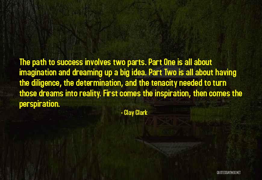 Dreaming Quotes Quotes By Clay Clark