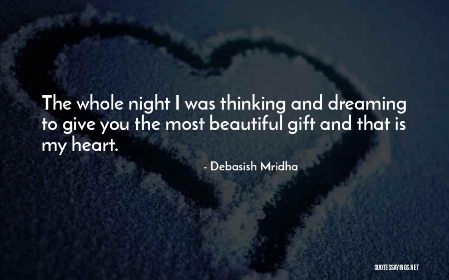 Dreaming Quotes Quotes By Debasish Mridha