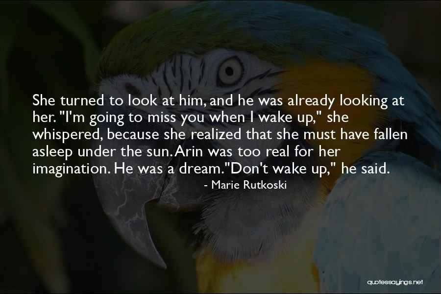 Dreaming Quotes Quotes By Marie Rutkoski