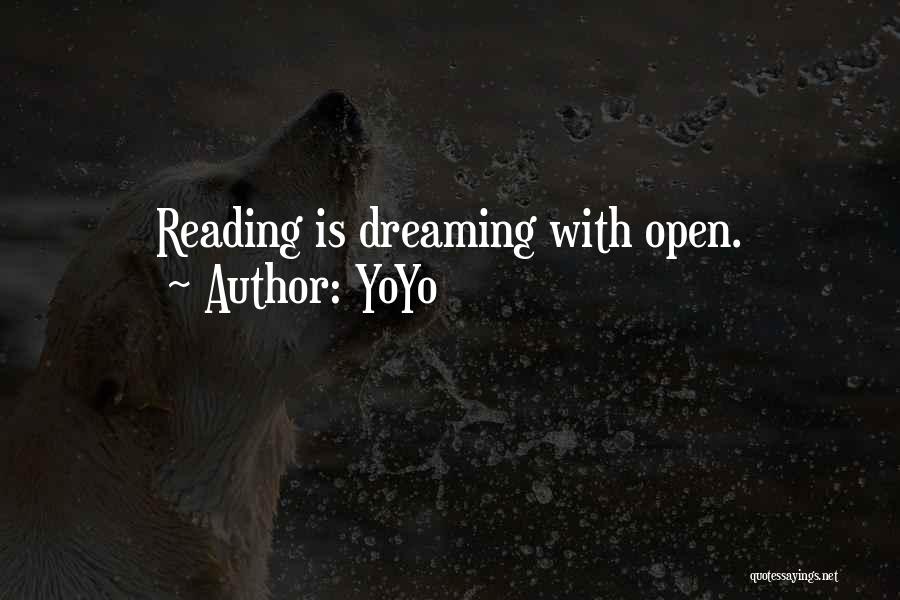 Dreaming Quotes Quotes By YoYo
