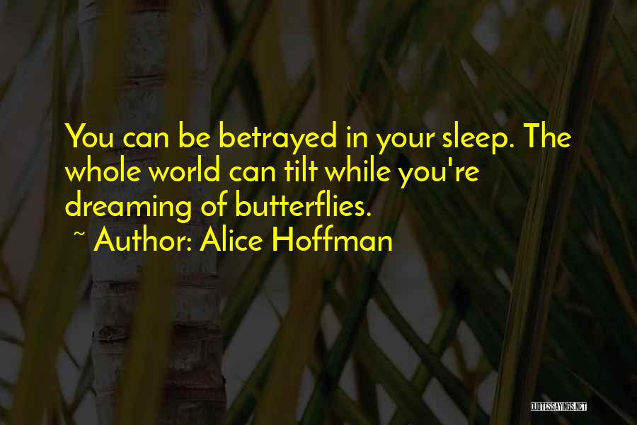 Dreaming Sleep Quotes By Alice Hoffman