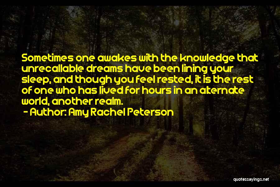 Dreaming Sleep Quotes By Amy Rachel Peterson