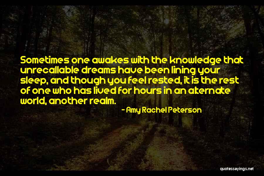 Dreaming Sleep Quotes By Amy Rachel Peterson