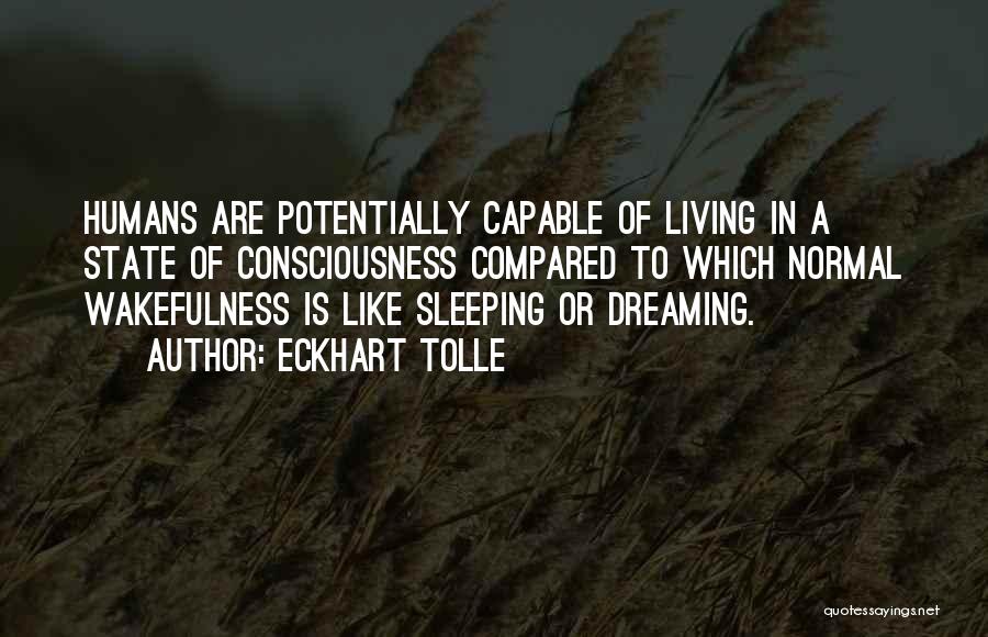 Dreaming Sleep Quotes By Eckhart Tolle