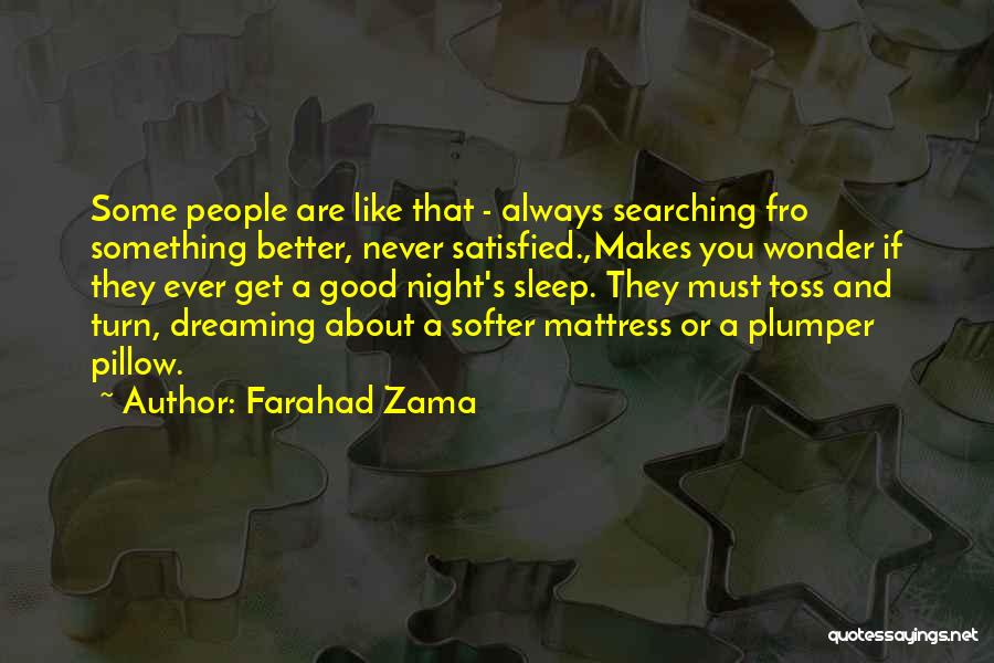 Dreaming Sleep Quotes By Farahad Zama