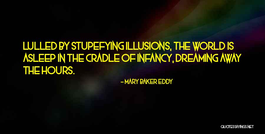 Dreaming Sleep Quotes By Mary Baker Eddy