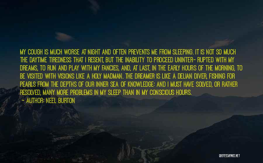 Dreaming Sleep Quotes By Neel Burton