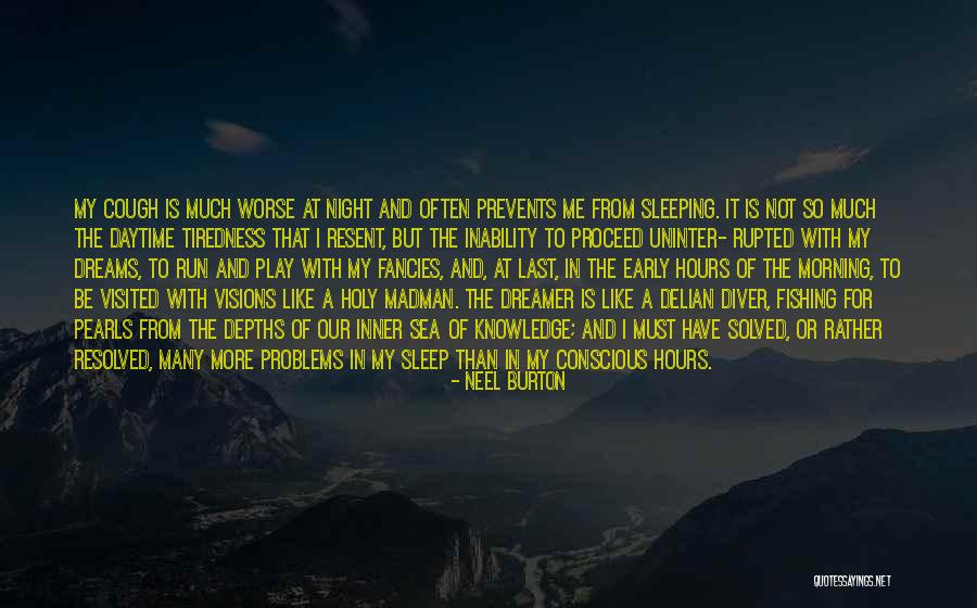 Dreaming Sleep Quotes By Neel Burton