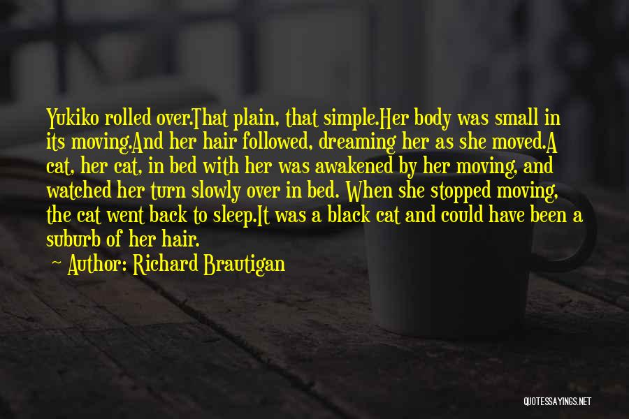 Dreaming Sleep Quotes By Richard Brautigan