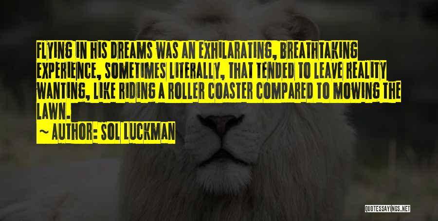 Dreaming Sleep Quotes By Sol Luckman