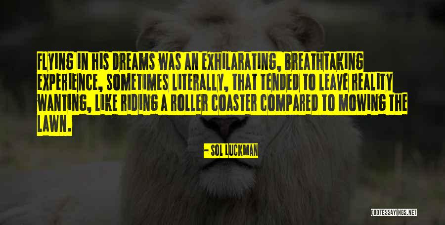 Dreaming Sleep Quotes By Sol Luckman