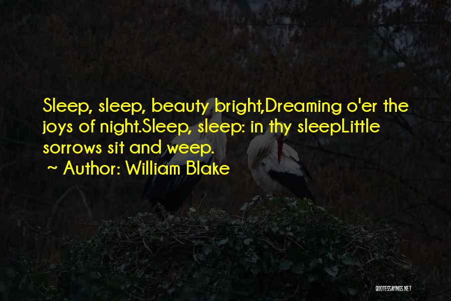 Dreaming Sleep Quotes By William Blake