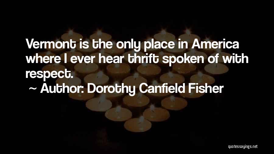 Dreaming To Become A Teacher Quotes By Dorothy Canfield Fisher