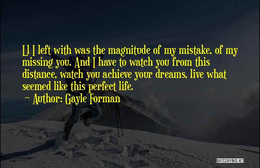 Dreaming To Become A Teacher Quotes By Gayle Forman