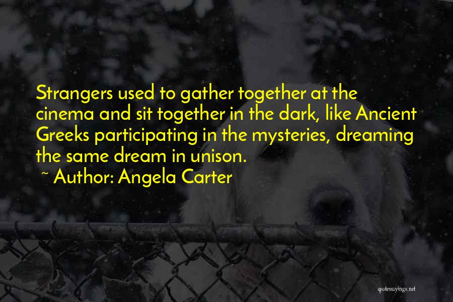 Dreaming Together Quotes By Angela Carter