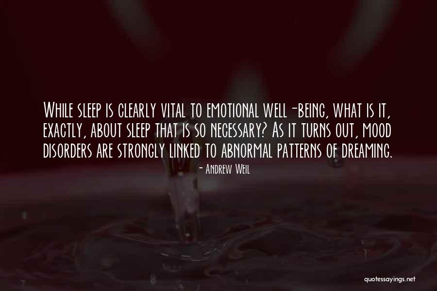 Dreaming While Sleep Quotes By Andrew Weil Dreaming While Sleep Quotes By Andrew Weil
