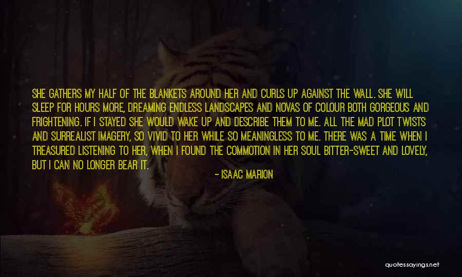 Dreaming While Sleep Quotes By Isaac Marion Dreaming While Sleep Quotes By Isaac Marion