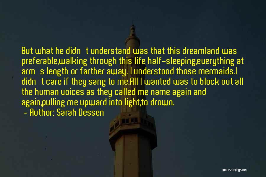 Dreamland Sarah Dessen Quotes By Sarah Dessen