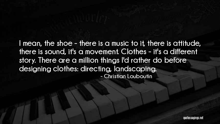 Dreamlike Art Quotes By Christian Louboutin Dreamlike Art Quotes By Christian Louboutin