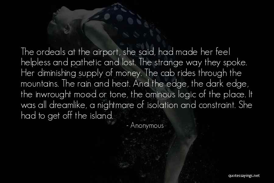 Dreamlike Quotes By Anonymous Dreamlike Quotes By Anonymous