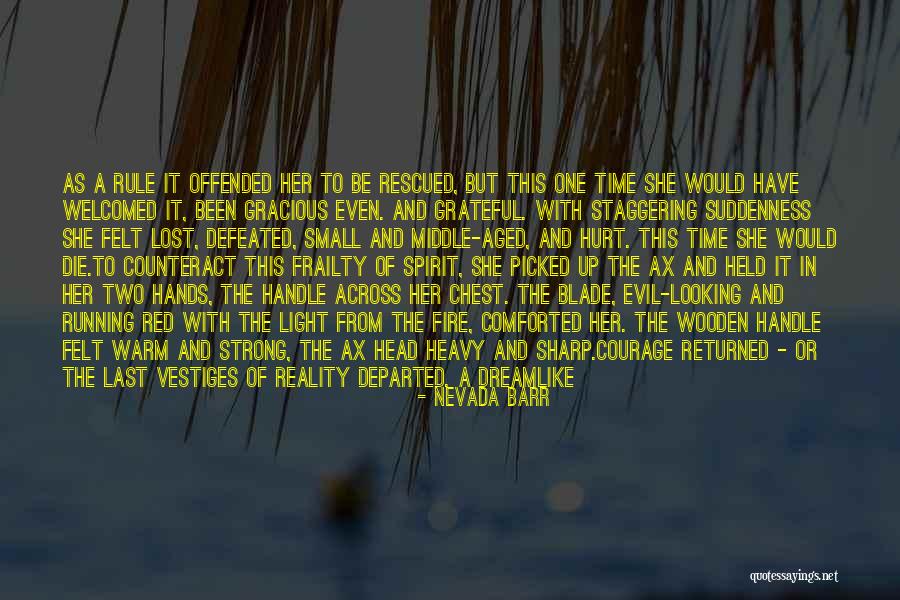 Dreamlike Quotes By Nevada Barr Dreamlike Quotes By Nevada Barr