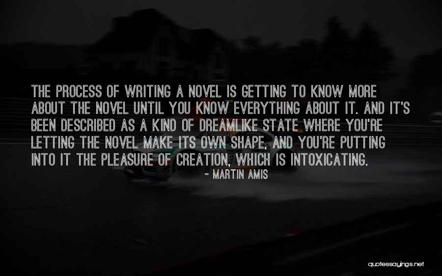 Dreamlike State Quotes By Martin Amis Dreamlike State Quotes By Martin Amis