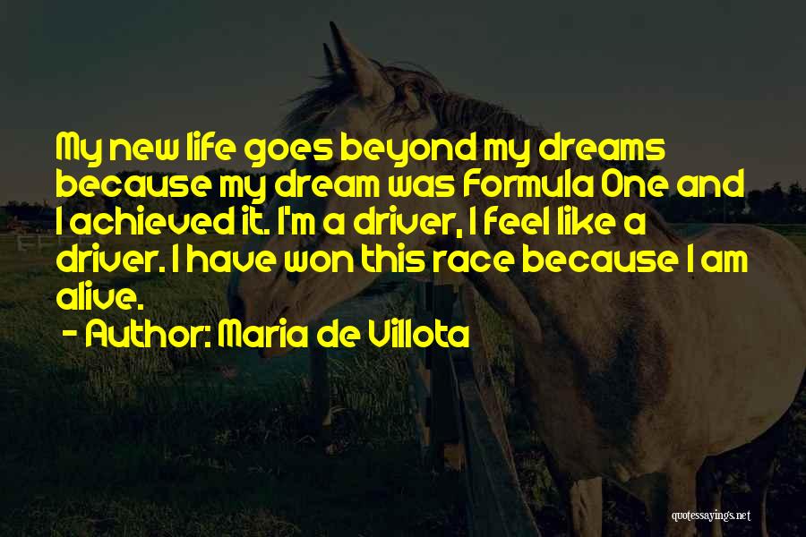 Dreams Achieved Quotes By Maria De Villota