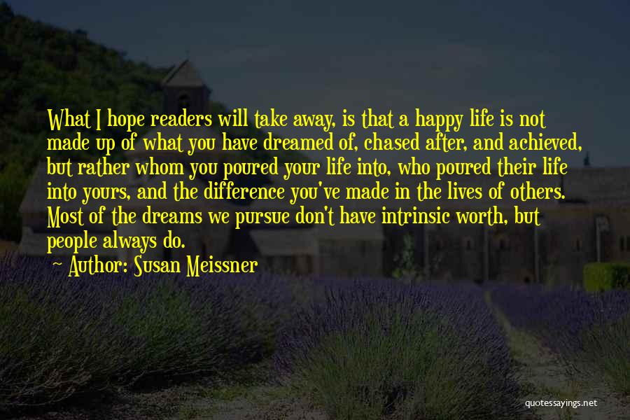 Dreams Achieved Quotes By Susan Meissner