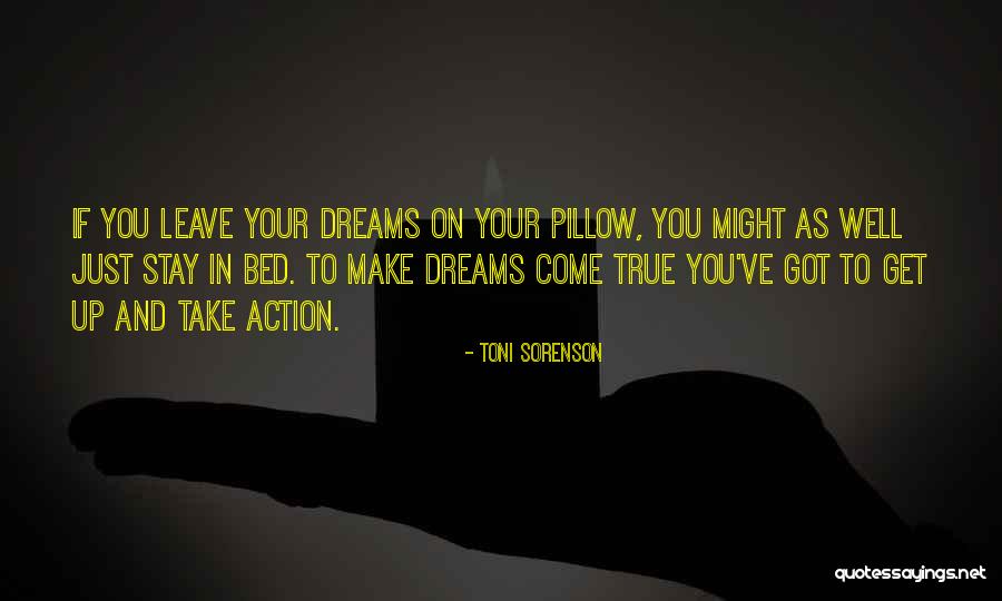 Dreams And Achievement Quotes By Toni Sorenson Dreams And Achievement Quotes By Toni Sorenson