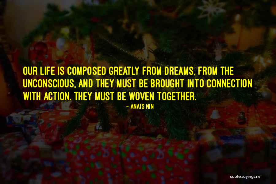 Dreams And Action Quotes By Anais Nin Dreams And Action Quotes By Anais Nin