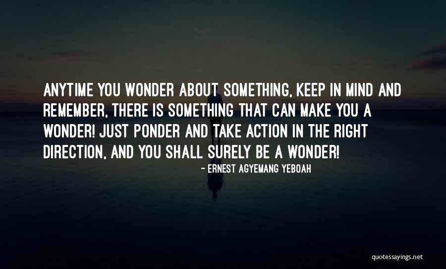 Dreams And Action Quotes By Ernest Agyemang Yeboah Dreams And Action Quotes By Ernest Agyemang Yeboah