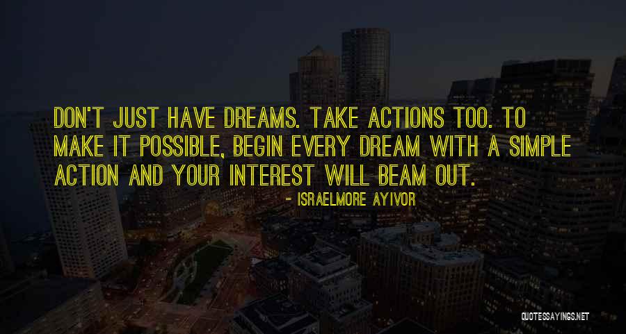 Dreams And Action Quotes By Israelmore Ayivor Dreams And Action Quotes By Israelmore Ayivor