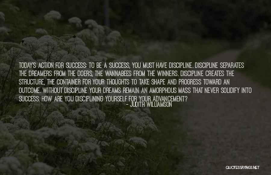 Dreams And Action Quotes By Judith Williamson Dreams And Action Quotes By Judith Williamson