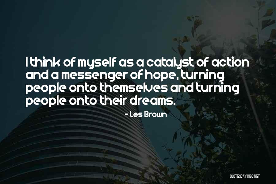 Dreams And Action Quotes By Les Brown Dreams And Action Quotes By Les Brown