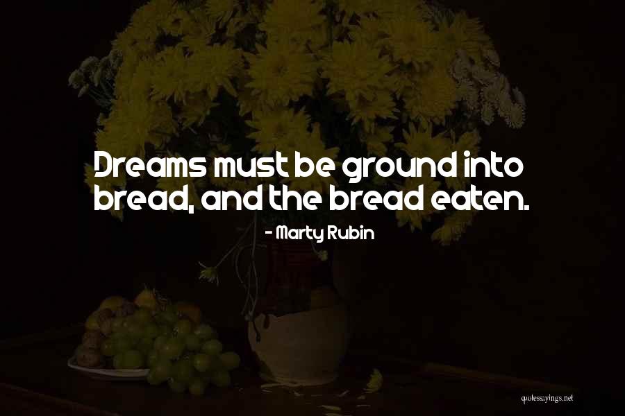 Dreams And Action Quotes By Marty Rubin Dreams And Action Quotes By Marty Rubin