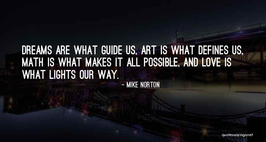 Dreams And Action Quotes By Mike Norton Dreams And Action Quotes By Mike Norton