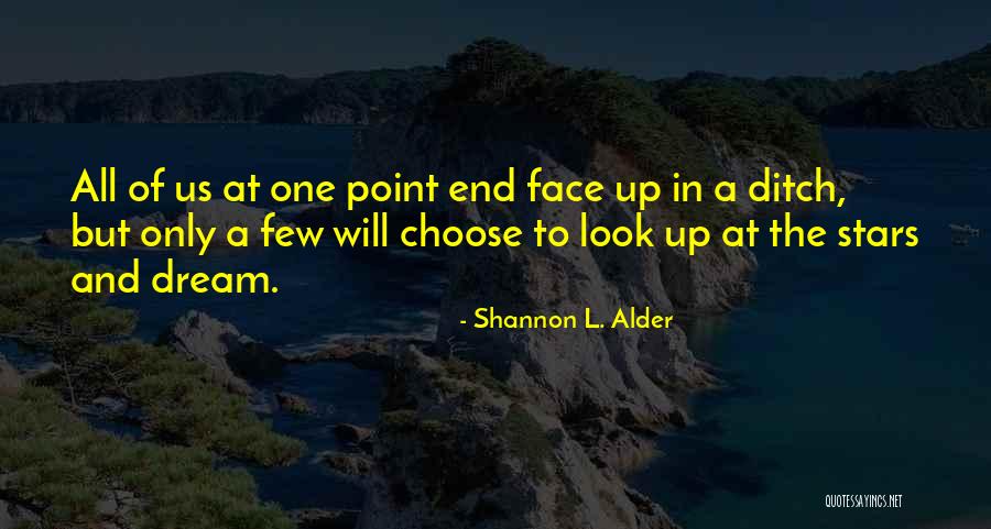 Dreams And Action Quotes By Shannon L. Alder Dreams And Action Quotes By Shannon L. Alder