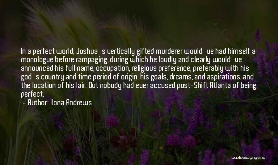 Dreams And Aspirations Quotes By Ilona Andrews