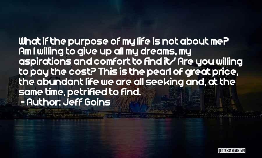 Dreams And Aspirations Quotes By Jeff Goins