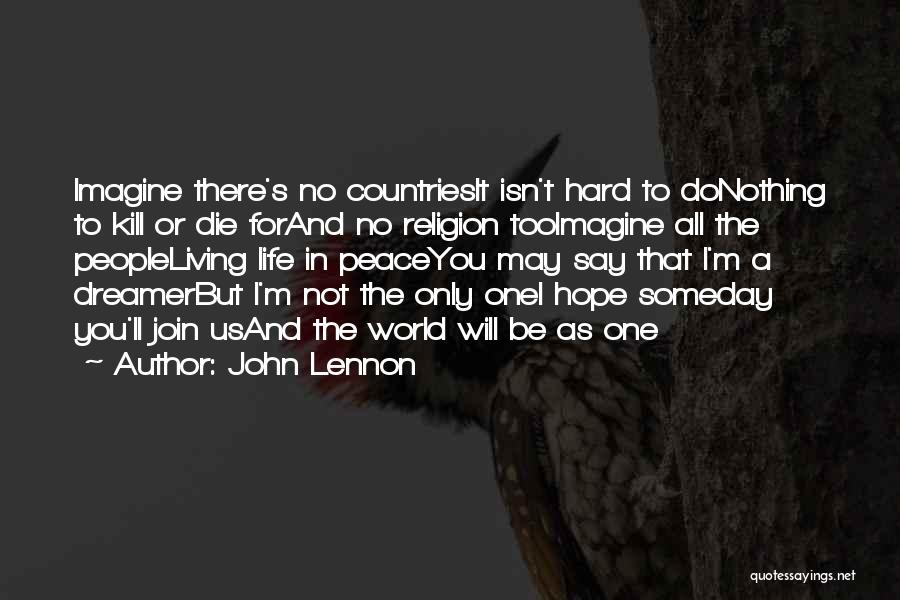 Dreams And Aspirations Quotes By John Lennon