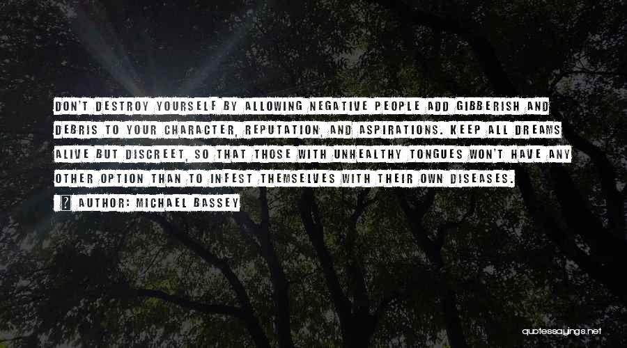 Dreams And Aspirations Quotes By Michael Bassey